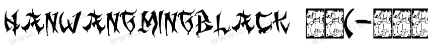 HanWangMingBlack 常规(字体转换